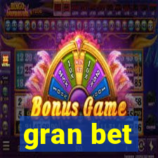 gran bet